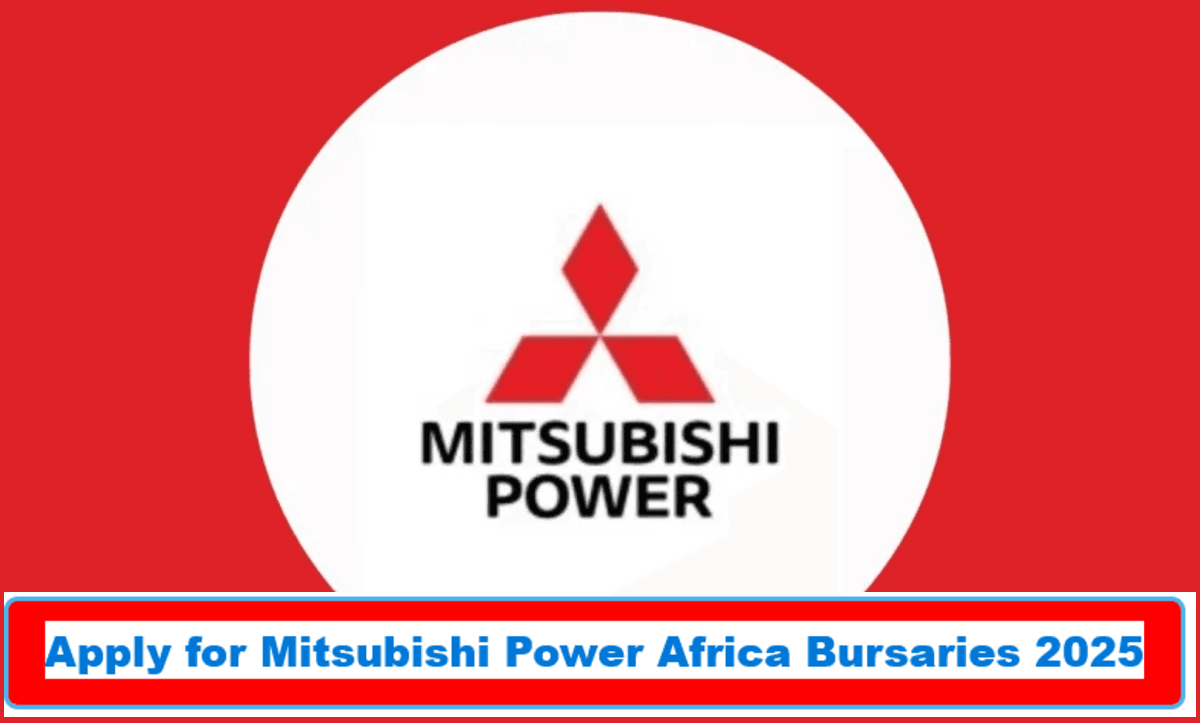 Apply for Mitsubishi Power Africa Bursaries 2025 Apply for Mitsubishi Power Africa Bursaries 2025