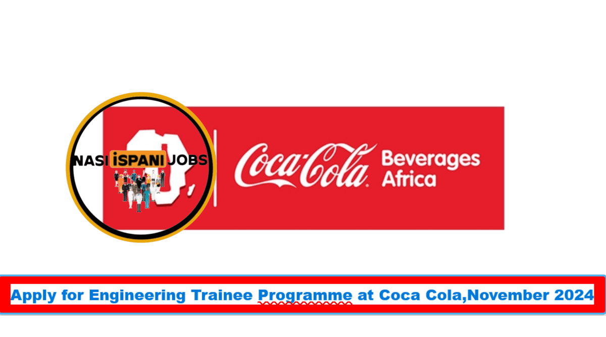 Apply for Engineering Trainee Programme at Coca Cola,November 2024 Apply for Engineering Trainee Programme at Coca Cola,November 2024