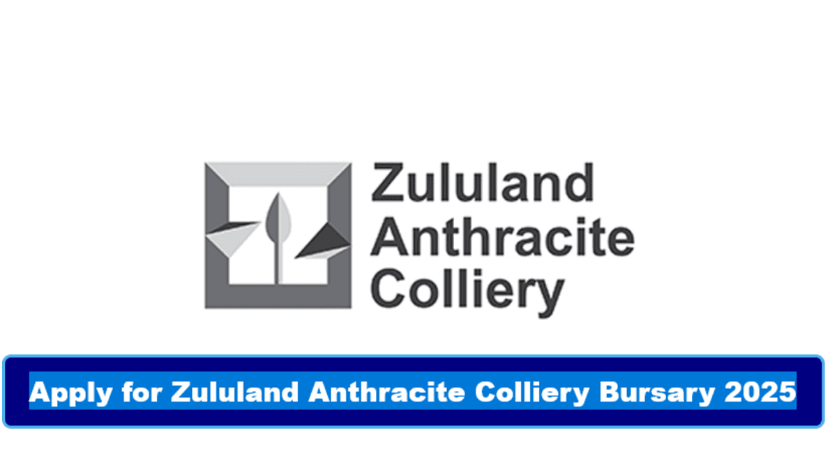 Apply for ZAC Zululand Anthracite Colliery Bursary 2025 Apply for ZAC Zululand Anthracite Colliery Bursary 2025