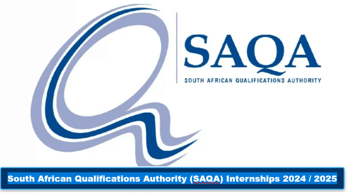 Apply for South African Qualifications Authority (SAQA) Internships 2024 / 2025 Apply for South African Qualifications Authority (SAQA) Internships 2024 / 2025