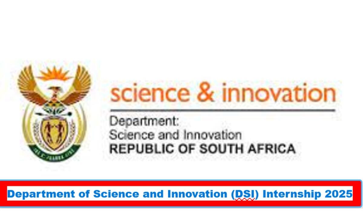 Apply for The Department of Science and Innovation-National Youth Service (DSI-NYS) Internship Programme 2025 Apply for The Department of Science and Innovation-National Youth Service (DSI-NYS) Internship Programme 2025