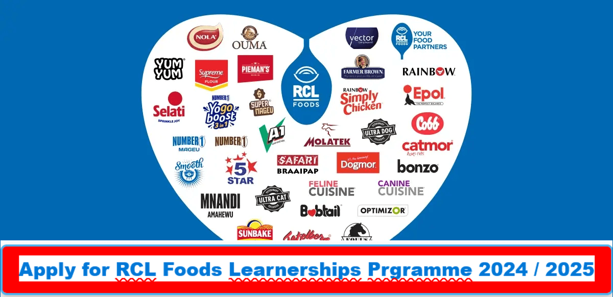 Apply for RCL Foods Learnerships Prgramme 2024 / 2025 Apply for RCL Foods Learnerships Prgramme 2024 / 2025